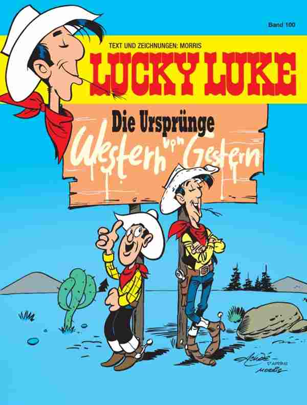 Lucky Luke 100 - Die Ursprünge - Western von Gestern